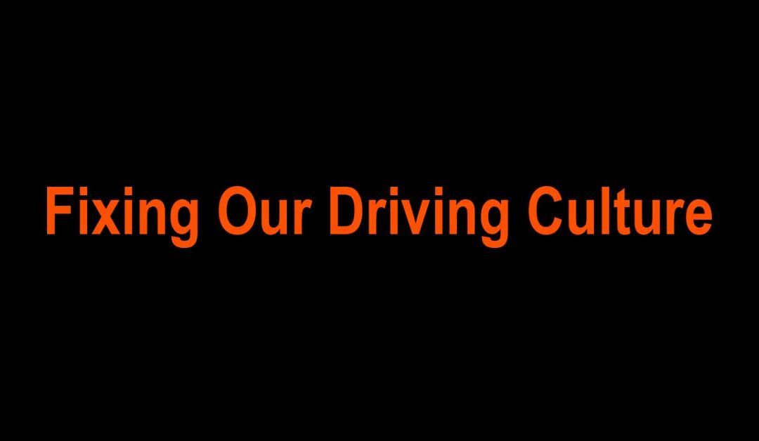How We Can Fix Our Driving Culture