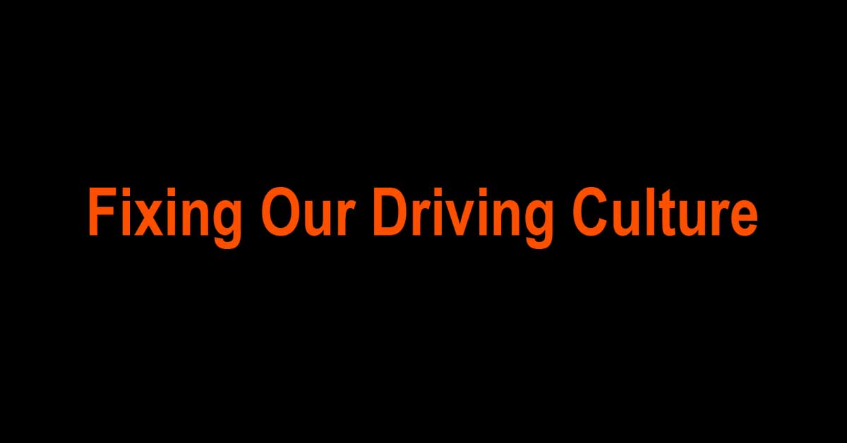You are currently viewing How We Can Fix Our Driving Culture