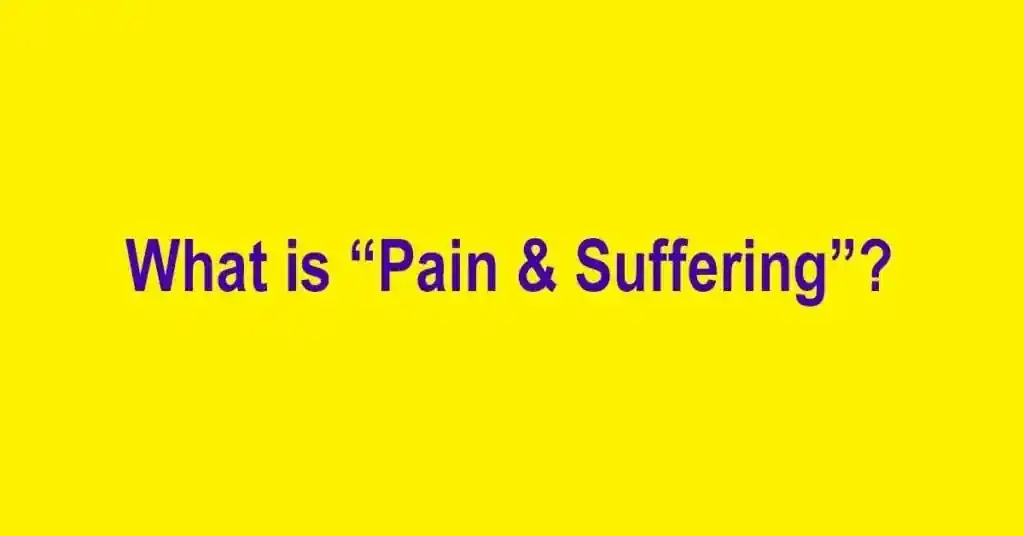 What is Pain and Suffering? | Kansas City Motor Vehicle Injury Lawyers | T: 816-795-7500
