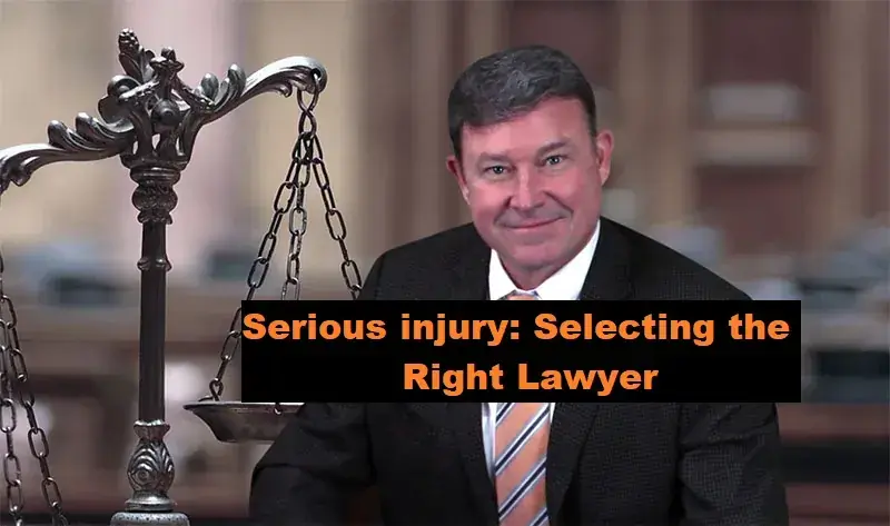 Serious injury: Selecting the Right Lawyer - Kansas City - Call 816-795-7500